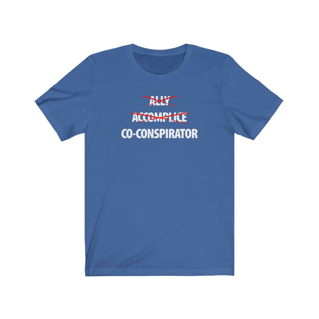 Ally, Accomplice, Co-Conspirator