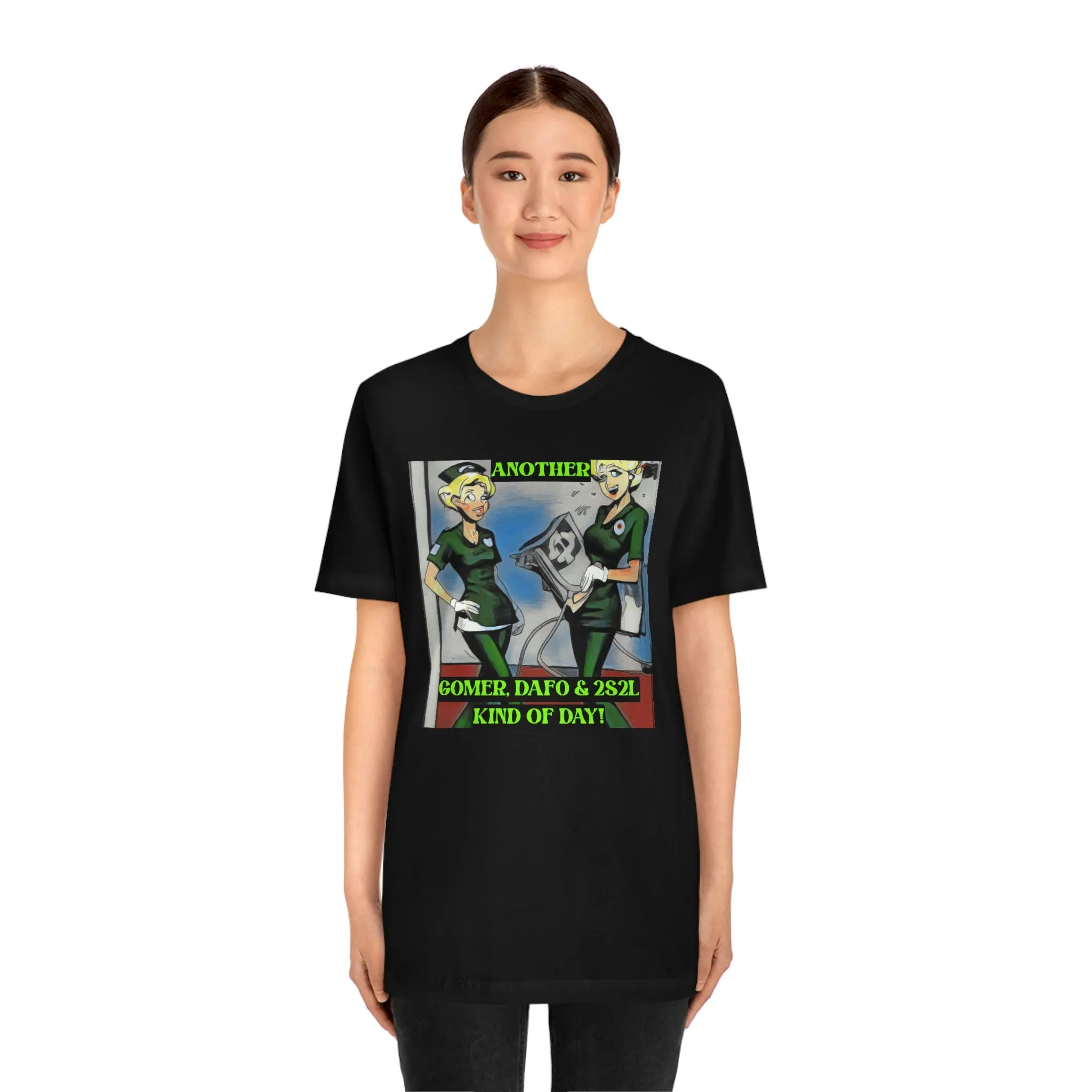 Another Gomer, Dafo & 2S2L KIND OF DAY! Short Sleeve Tee