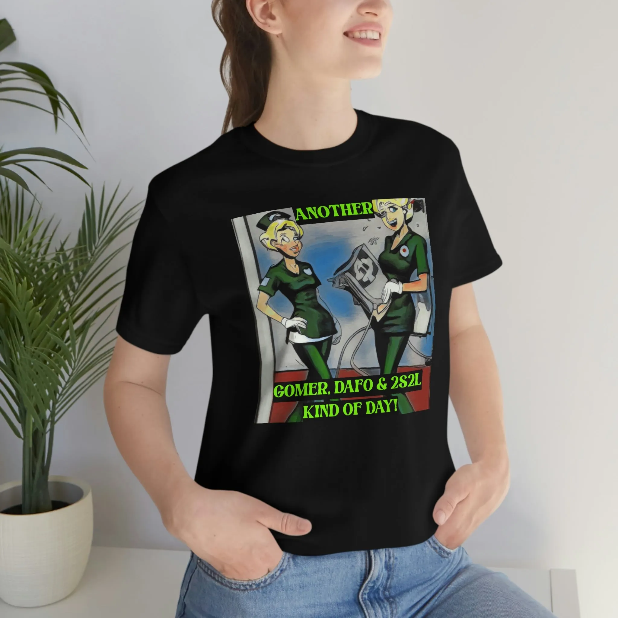 Another Gomer, Dafo & 2S2L KIND OF DAY! Short Sleeve Tee