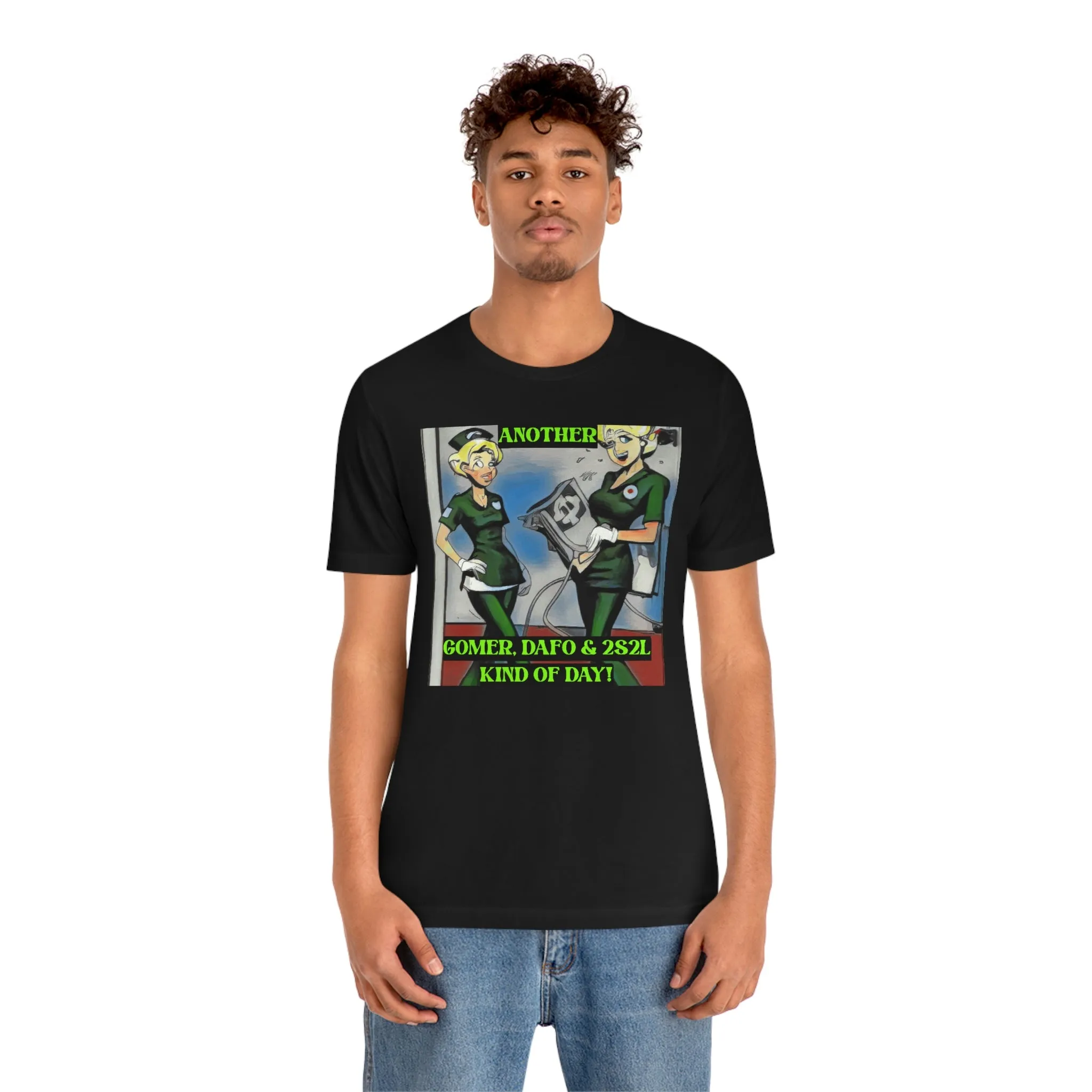 Another Gomer, Dafo & 2S2L KIND OF DAY! Short Sleeve Tee