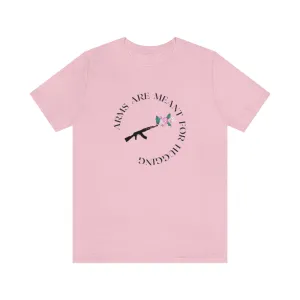 Arms are for Hugging T-shirt