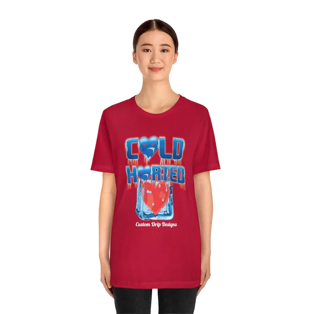 Cold hearted Jersey Short Sleeve Tee