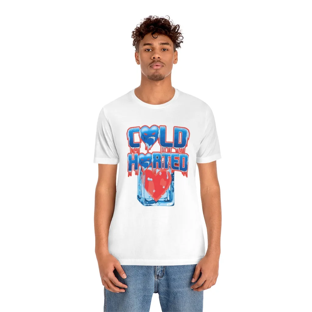 Cold hearted Jersey Short Sleeve Tee