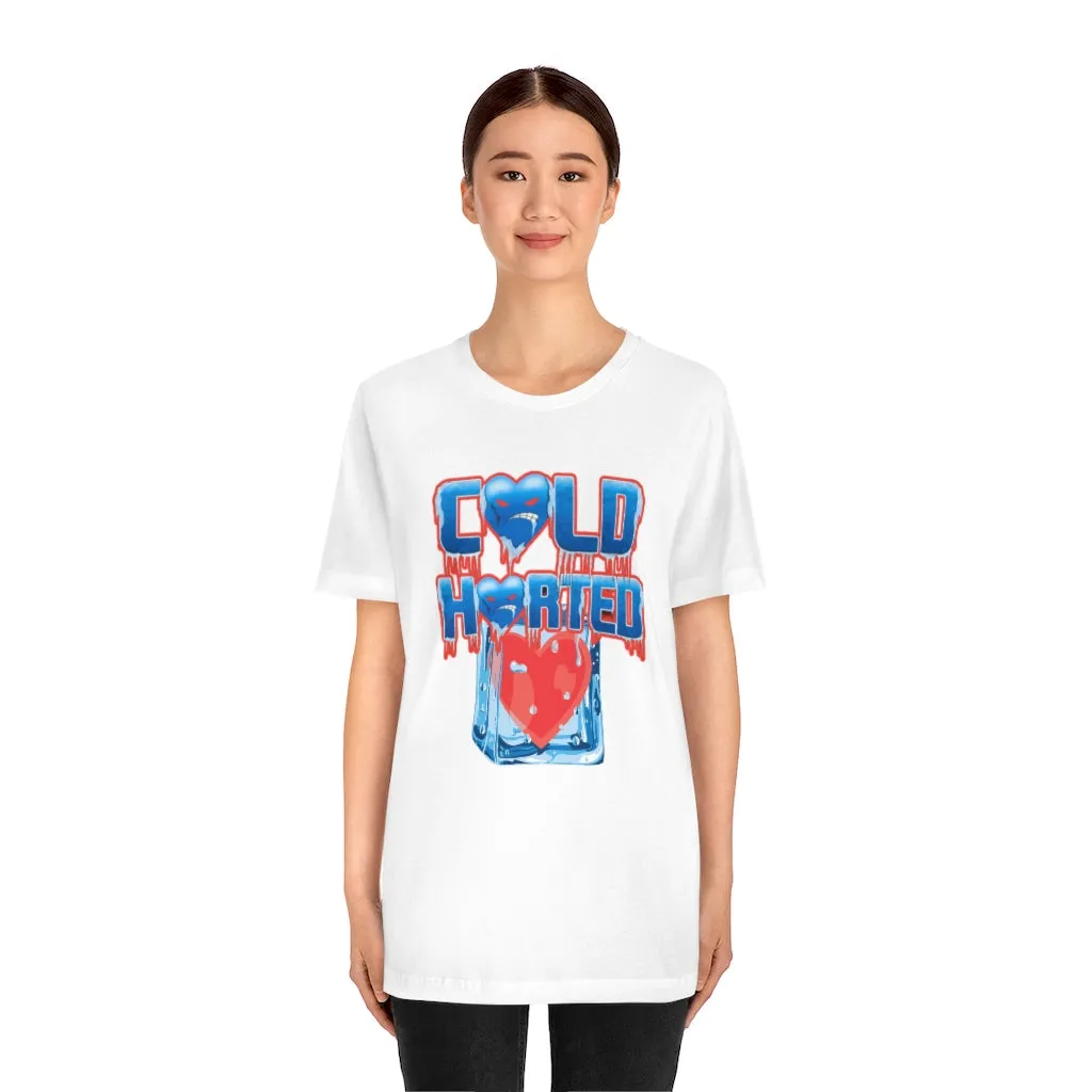 Cold hearted Jersey Short Sleeve Tee