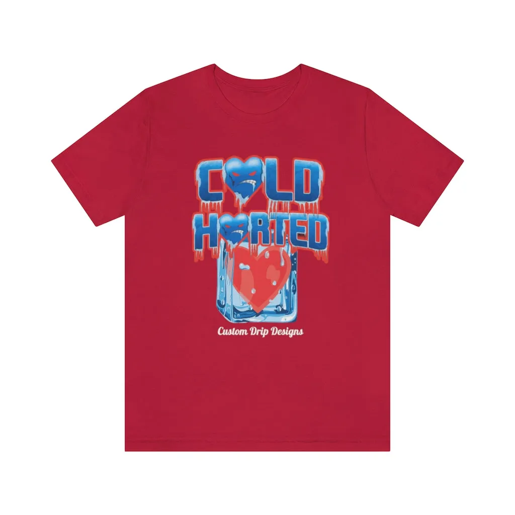 Cold hearted Jersey Short Sleeve Tee