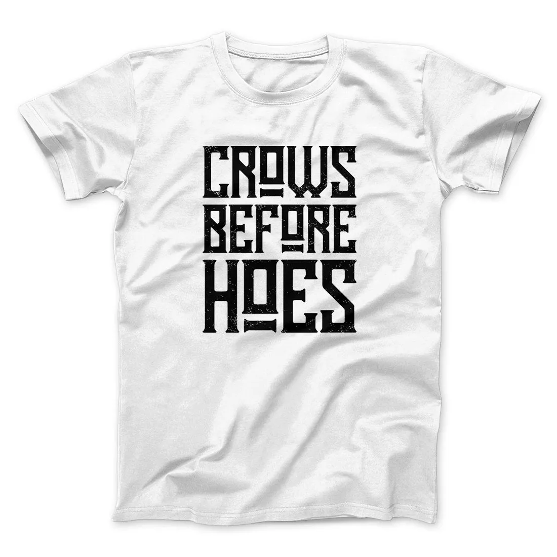 Crows Before Hoes Men/Unisex T-Shirt