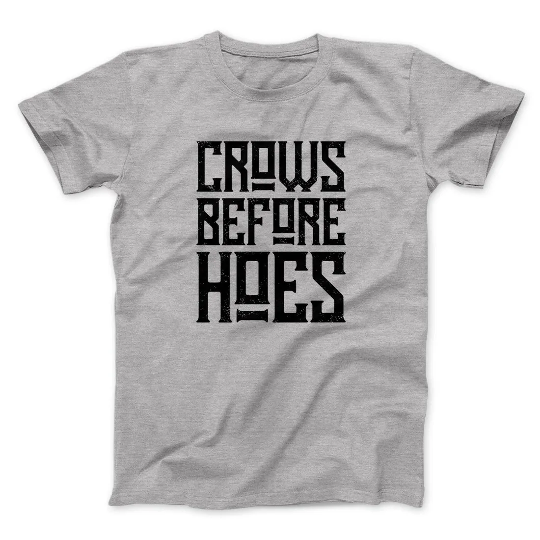 Crows Before Hoes Men/Unisex T-Shirt