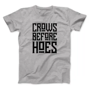 Crows Before Hoes Men/Unisex T-Shirt