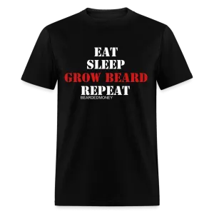 Eat, Sleep, Grow Beard, Repeat