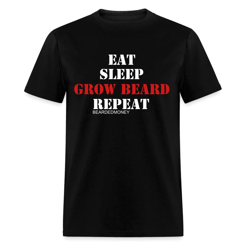 Eat, Sleep, Grow Beard, Repeat