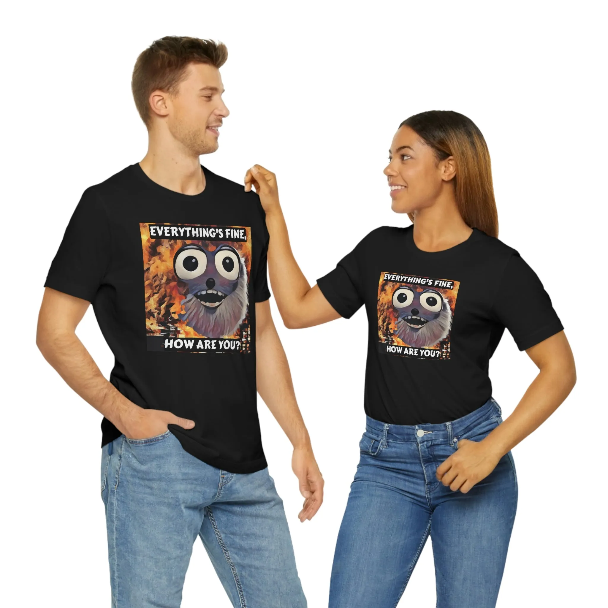 Everything's Fine, How Are You? Short Sleeve Tee