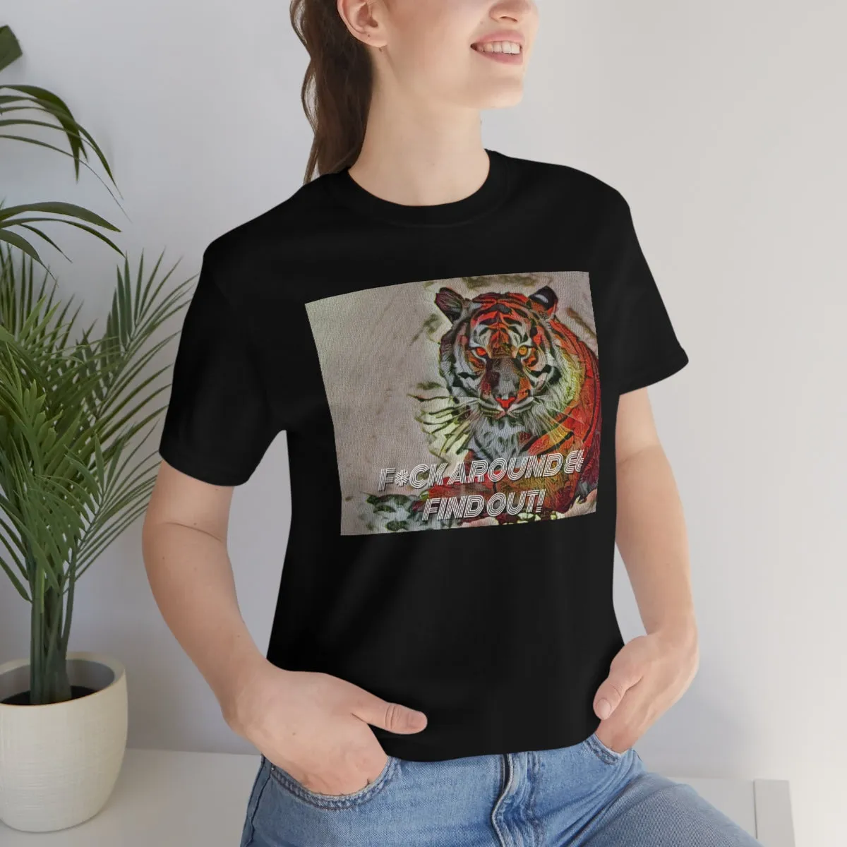 F*ck Around & Find Out! Short Sleeve Tee