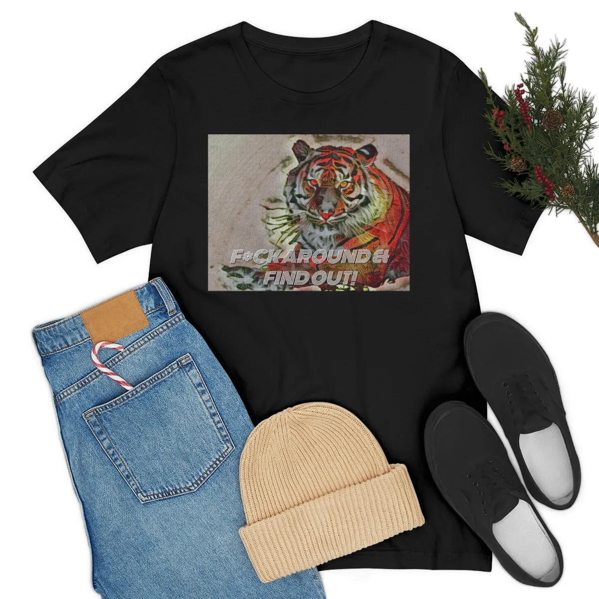 F*ck Around & Find Out! Short Sleeve Tee