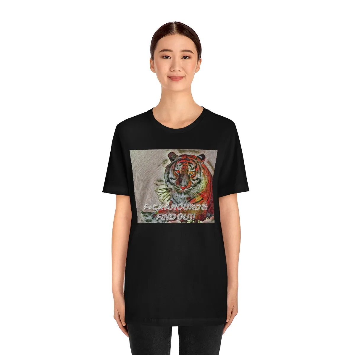 F*ck Around & Find Out! Short Sleeve Tee