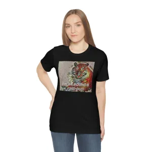 F*ck Around & Find Out! Short Sleeve Tee