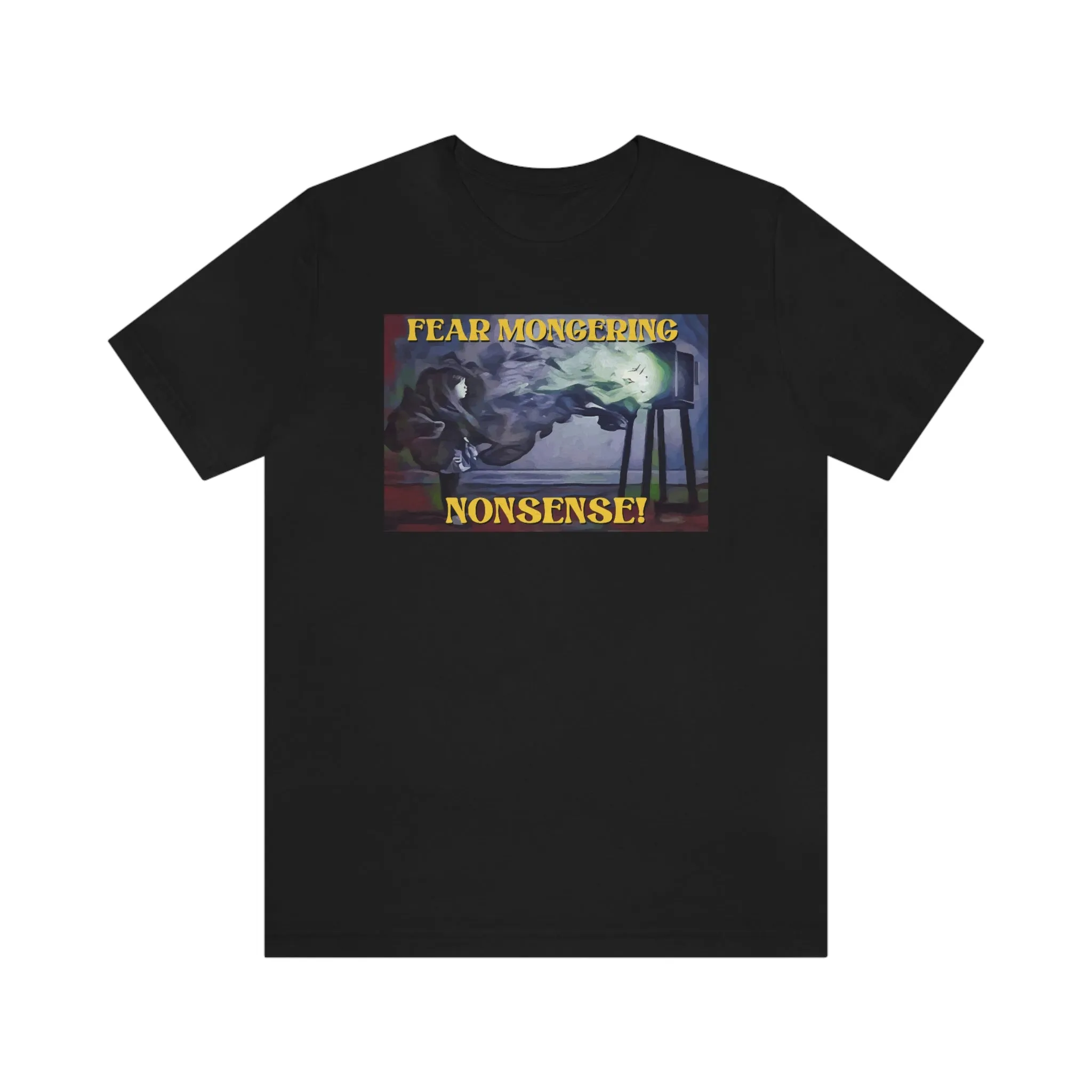 Fear Mongering Nonsense! Short Sleeve Tee