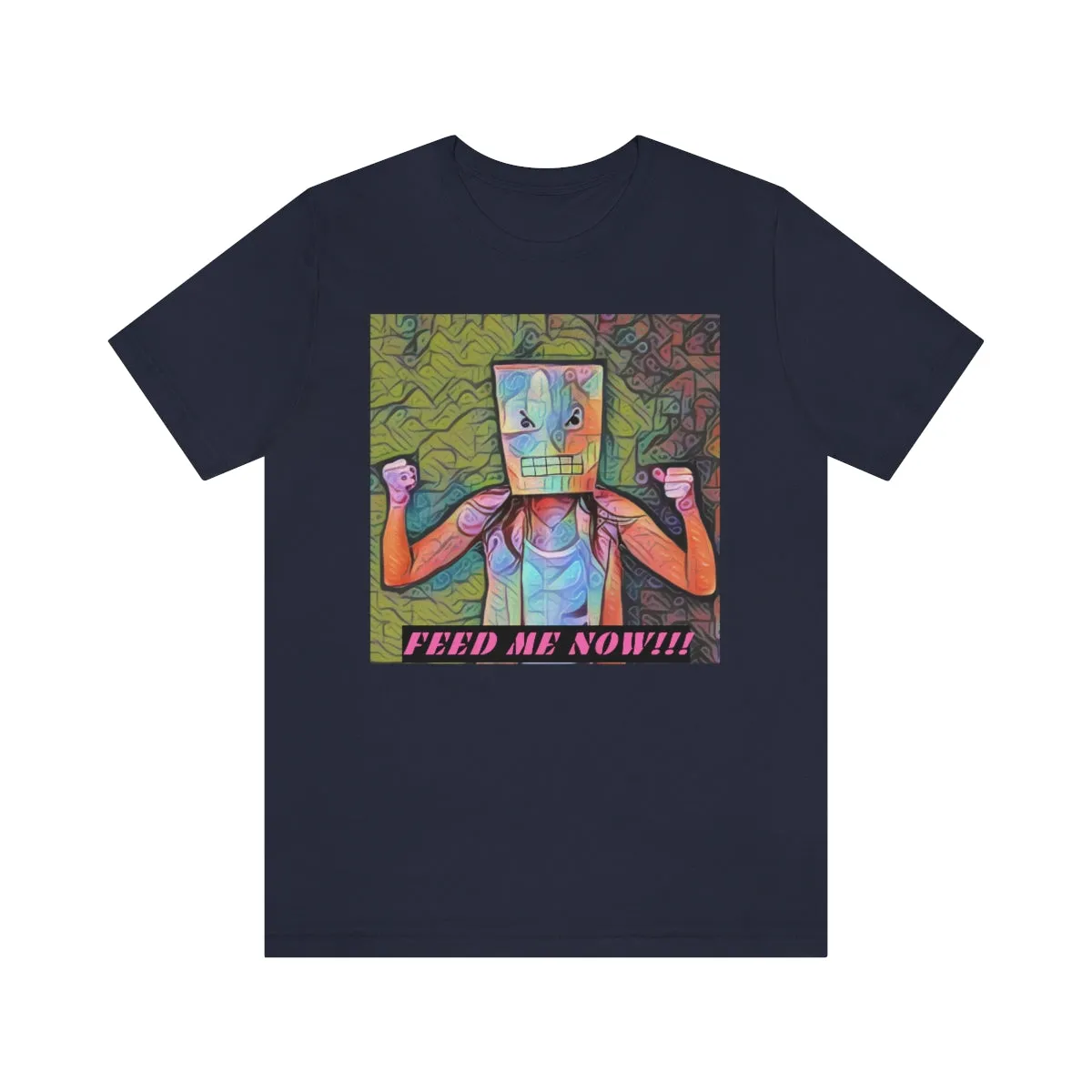 Feed Me Now!!! 7 Short Sleeve Tee