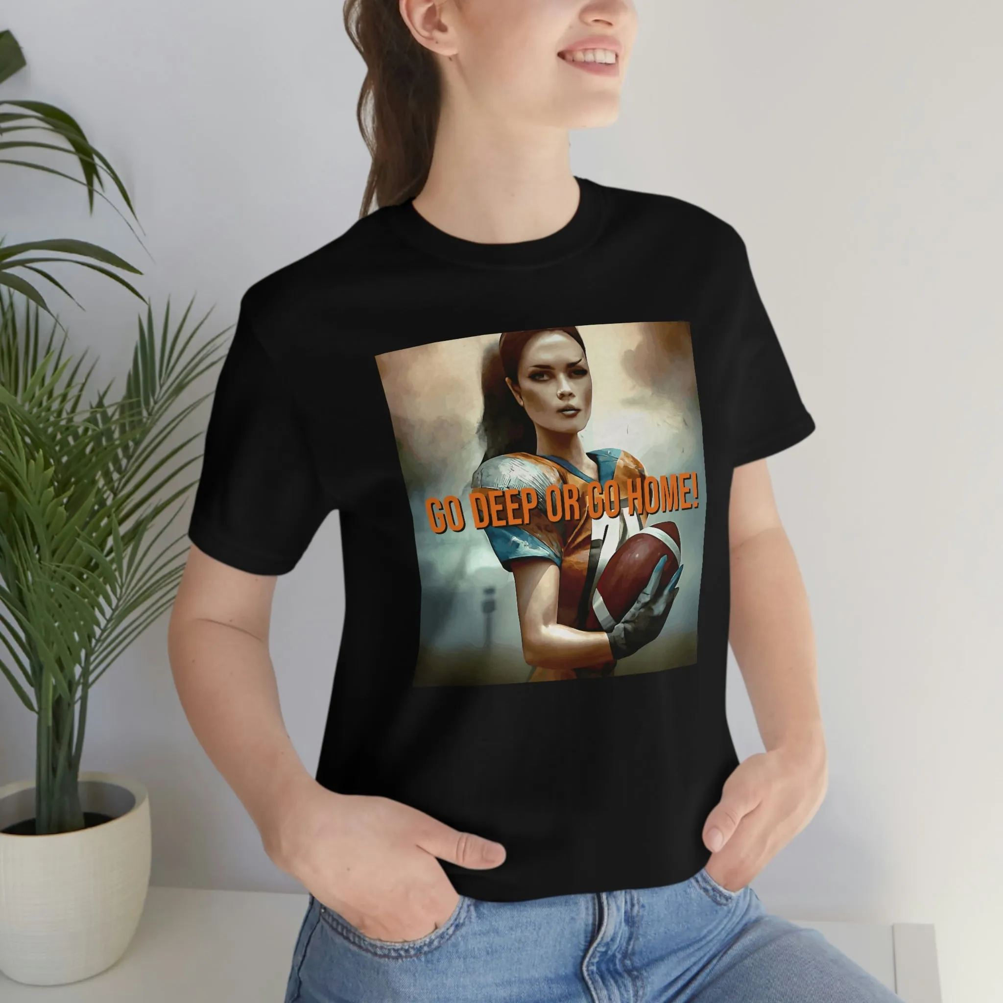Go Deep or Go Home! Short Sleeve Tee