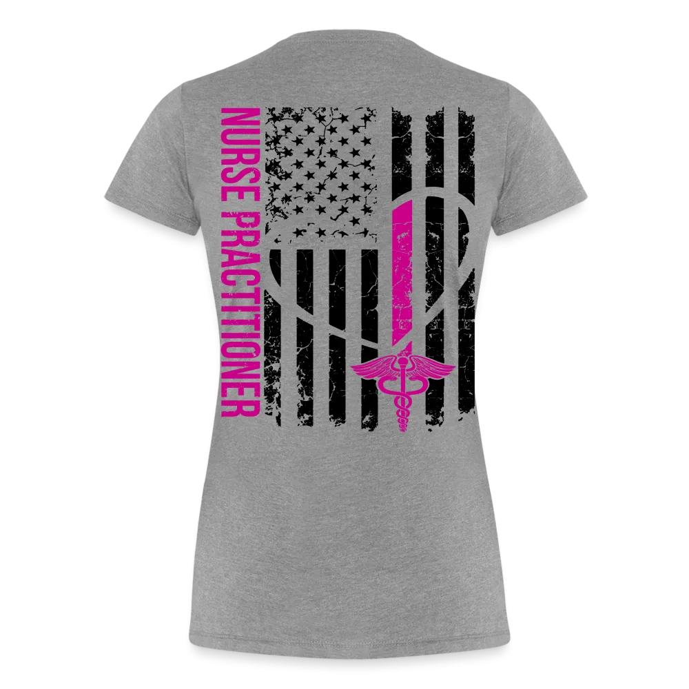 Heather Nurse Practitioner Women’s Premium T-Shirt