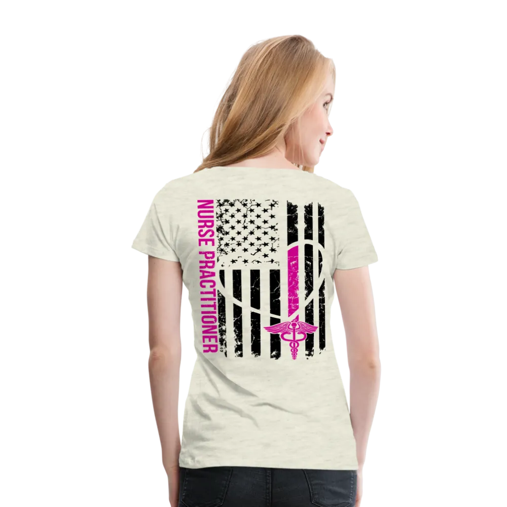 Heather Nurse Practitioner Women’s Premium T-Shirt