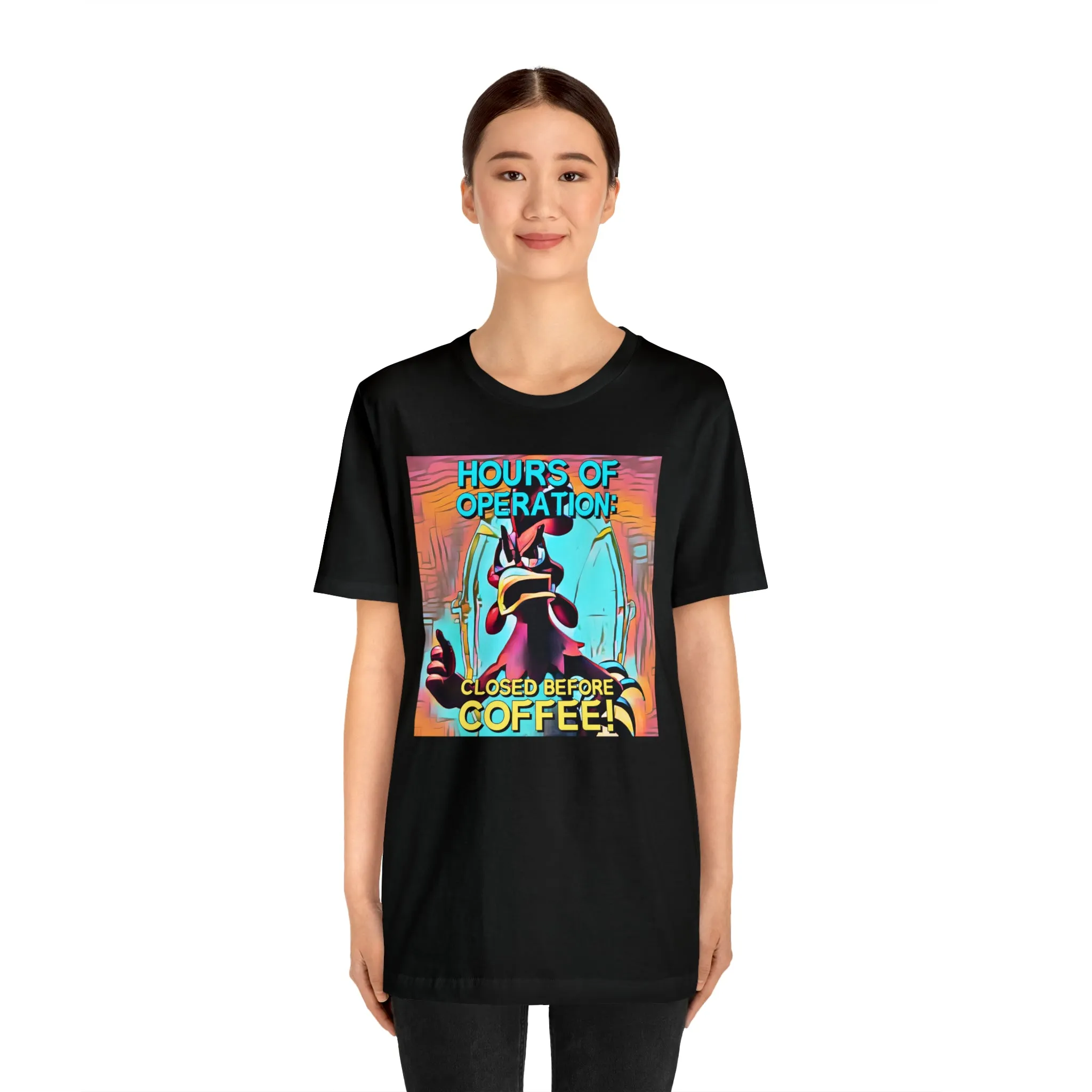 Hours of Operation: Closed Before Coffee! Short Sleeve Tee