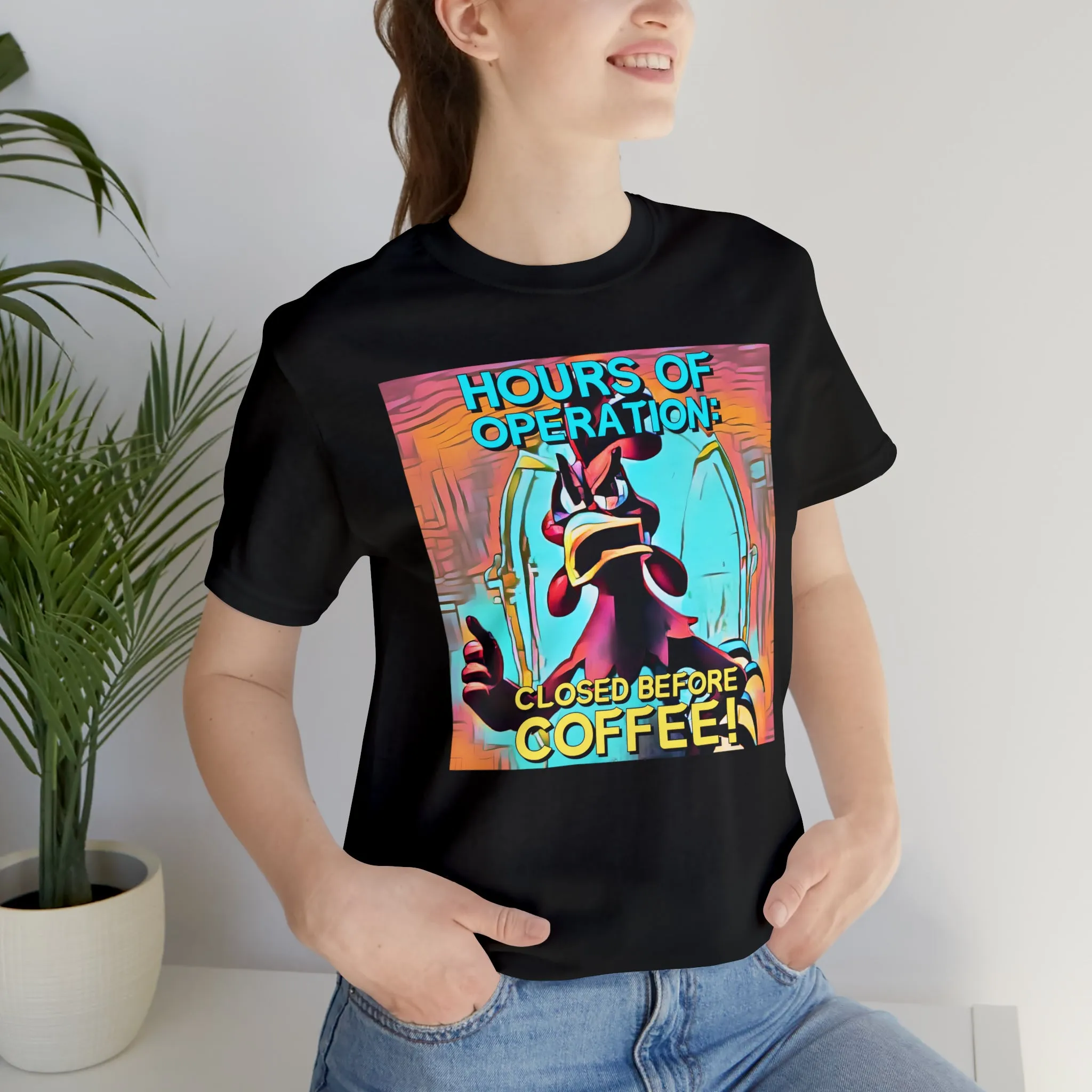 Hours of Operation: Closed Before Coffee! Short Sleeve Tee