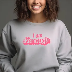 I am Kenough Sweatshirt | Women's Fleece | SEC Apparel