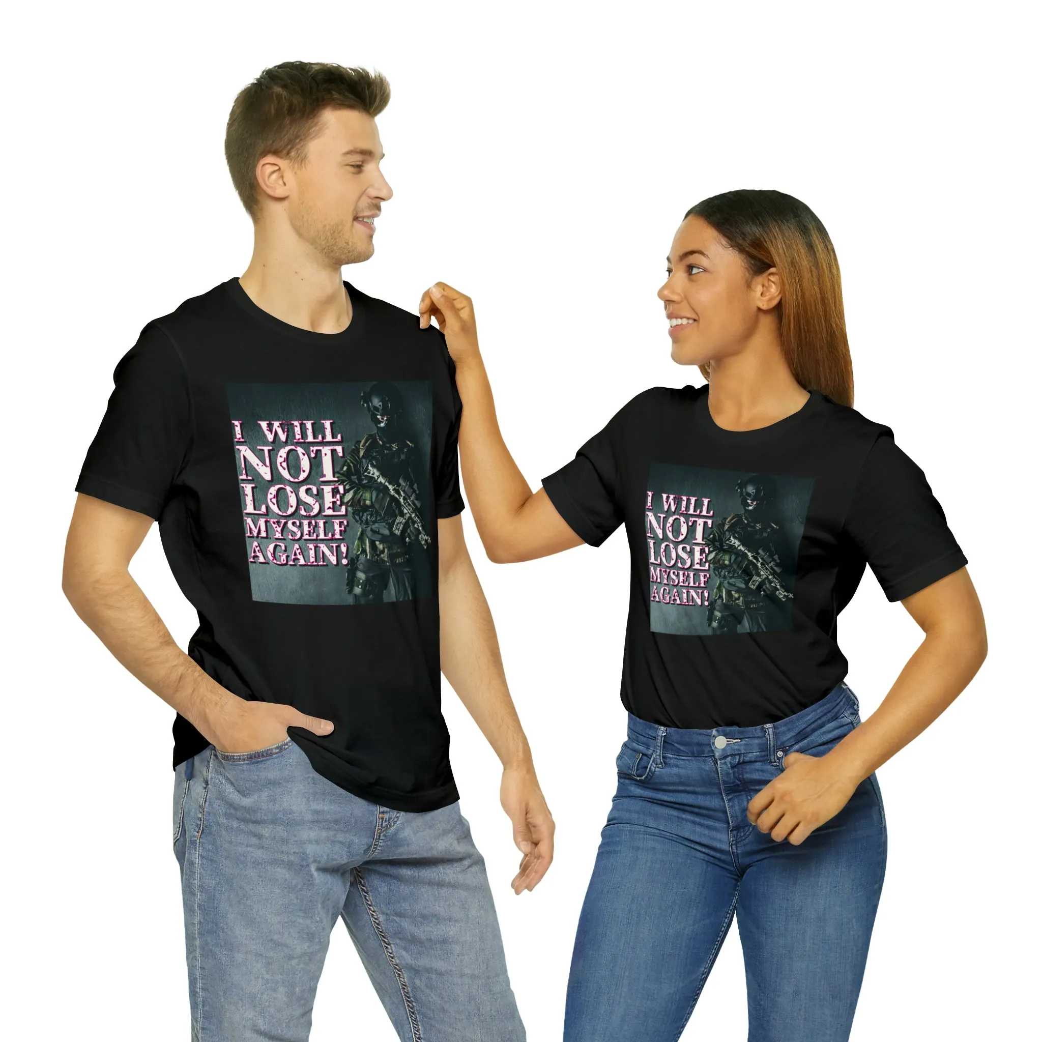 I Will Not Lose Myself Again! Short Sleeve Tee