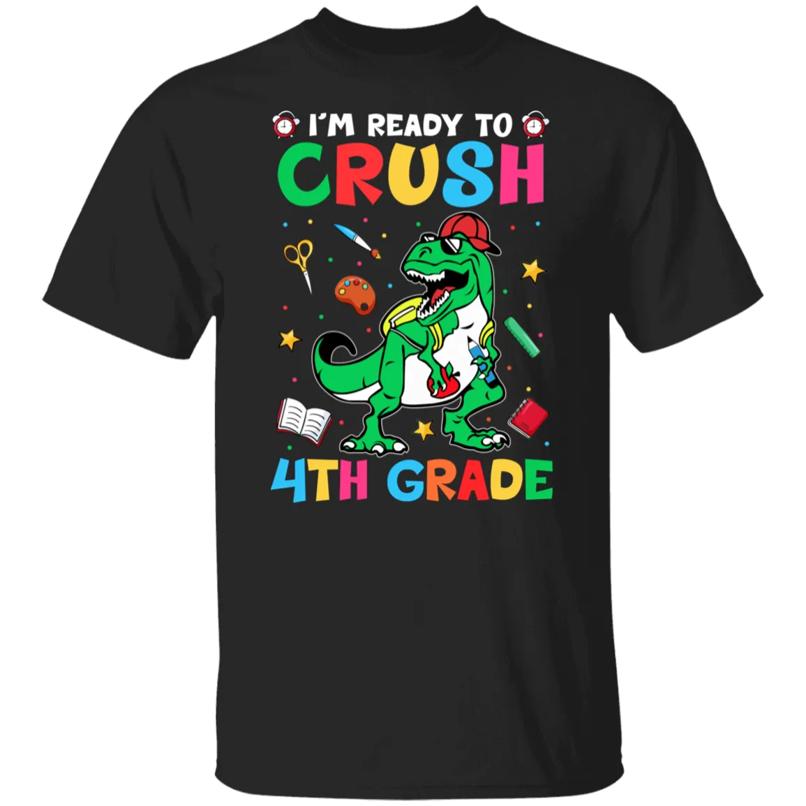 I'm Ready To Crush 4th Grade Dinosaur T-Shirt