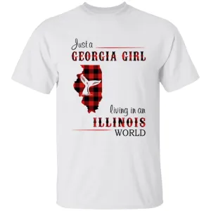 Just A Georgia Girl Living In An Illinois World T-shirt