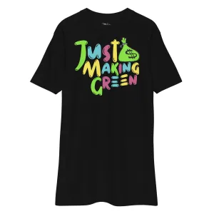 Just making Green Men’s premium heavyweight tee