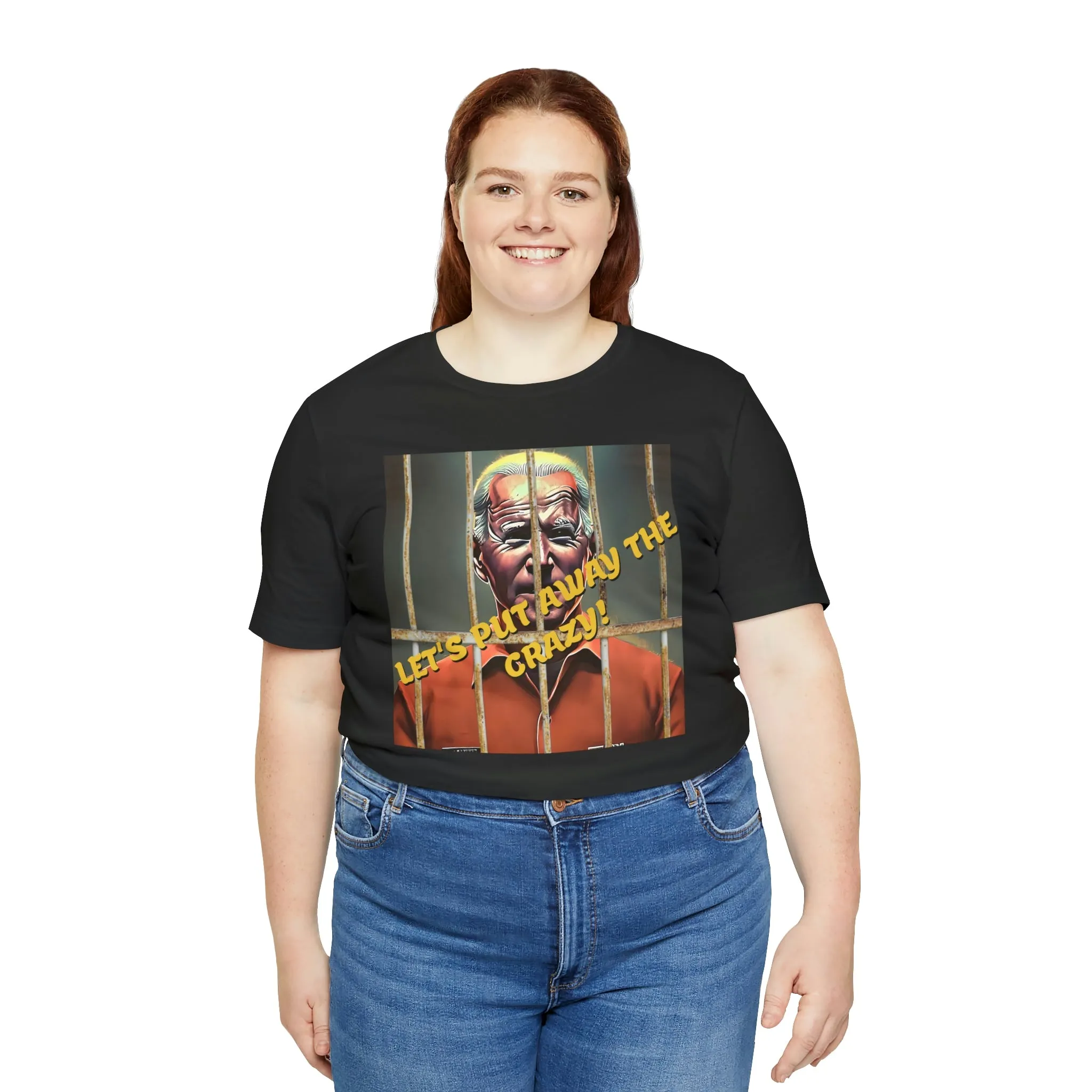 Let's Put Away The Crazy! Short Sleeve Tee