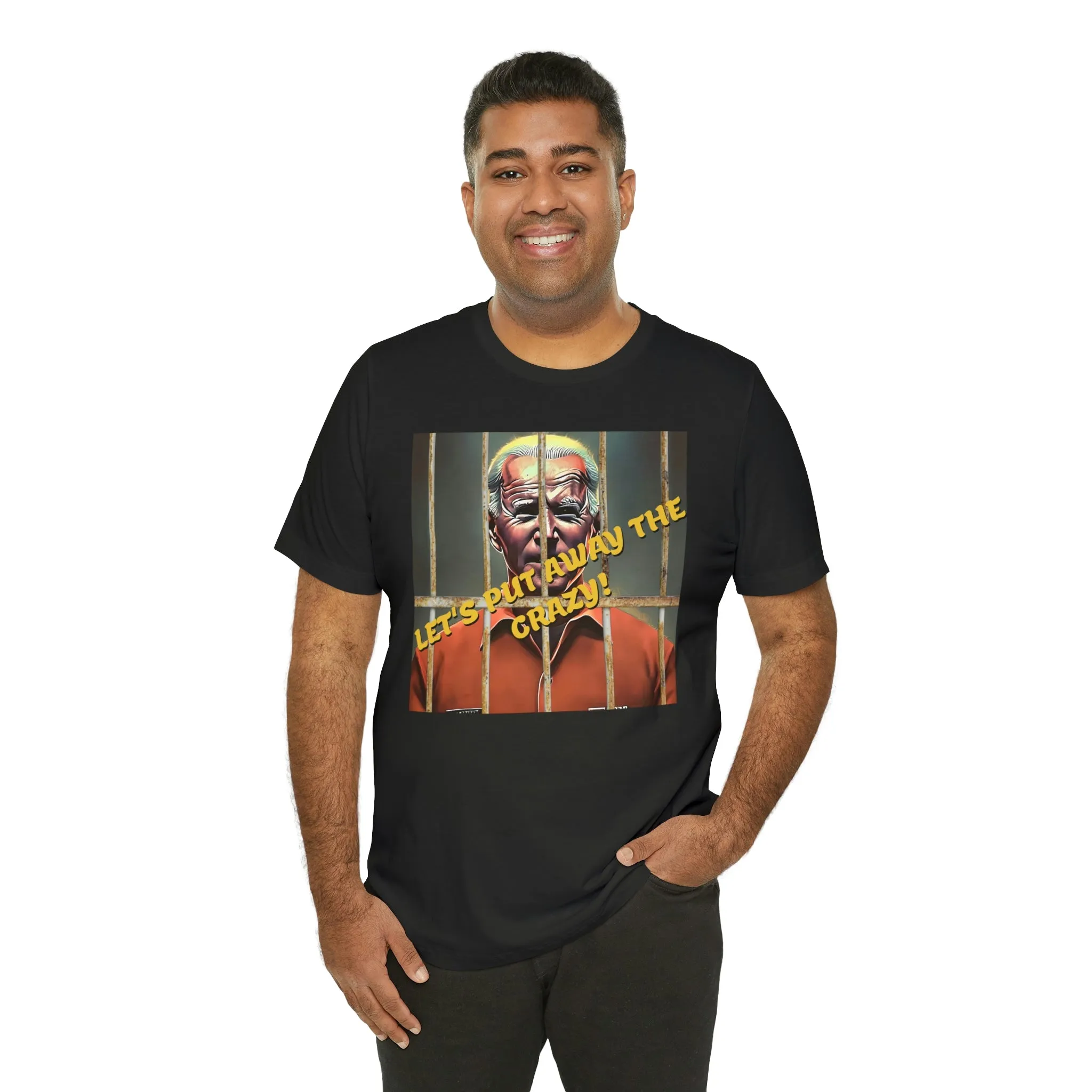Let's Put Away The Crazy! Short Sleeve Tee