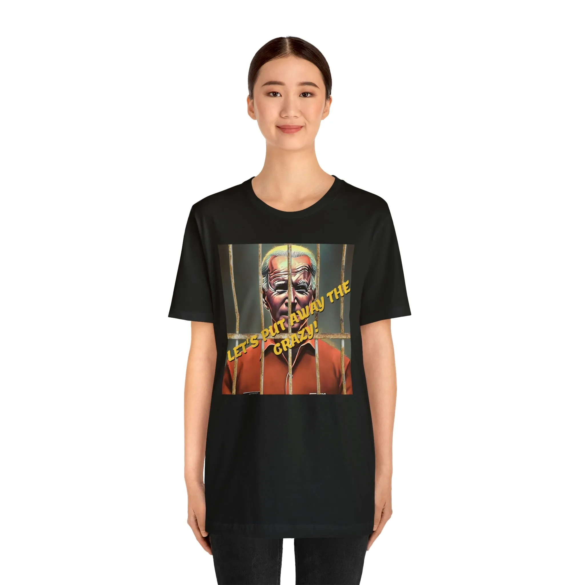 Let's Put Away The Crazy! Short Sleeve Tee