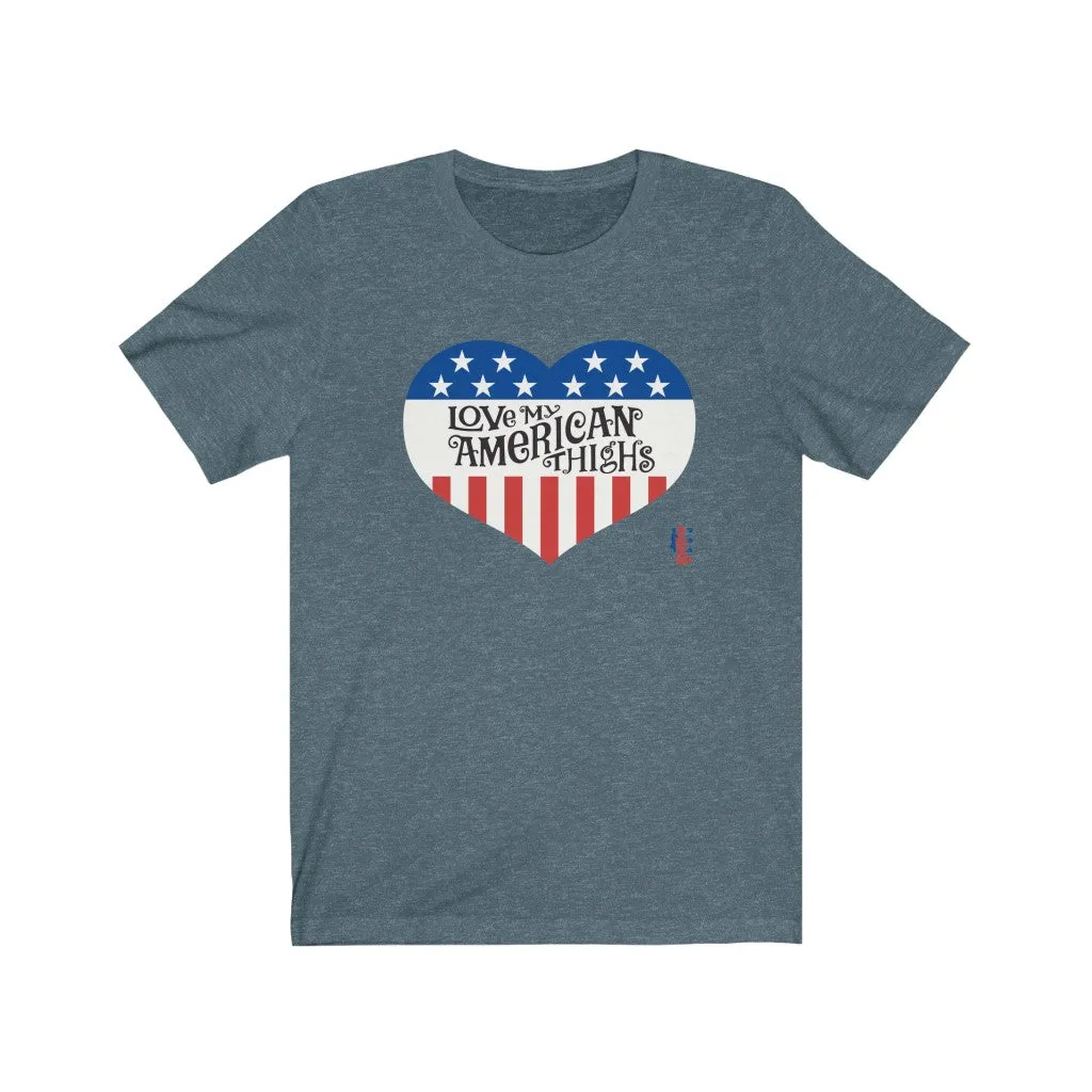 Love My American Thighs - Mens and Womens Workout T Shirt