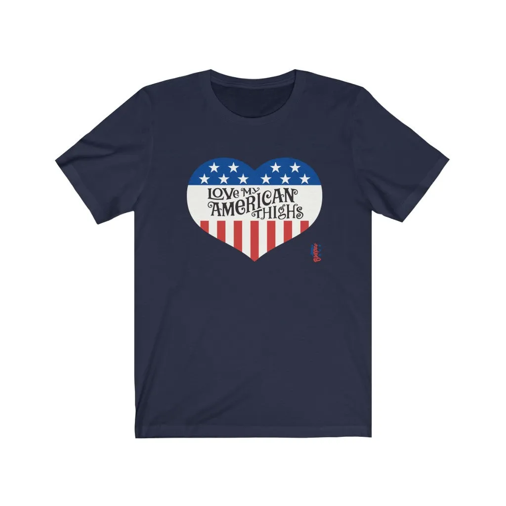 Love My American Thighs - Mens and Womens Workout T Shirt