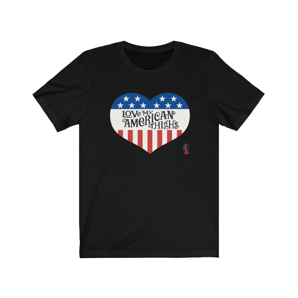 Love My American Thighs - Mens and Womens Workout T Shirt
