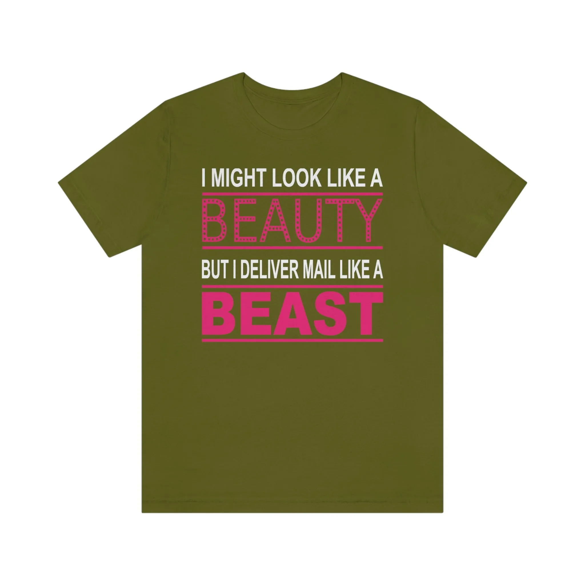 Mail Carrier Deliver Mail Like a Beast T-Shirt