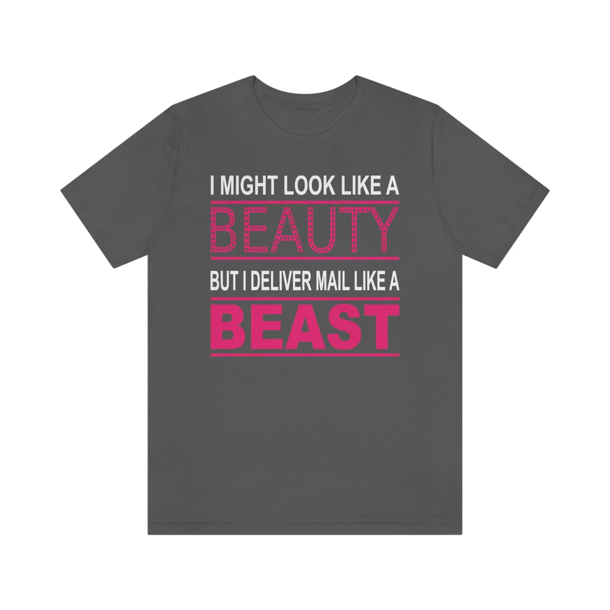 Mail Carrier Deliver Mail Like a Beast T-Shirt