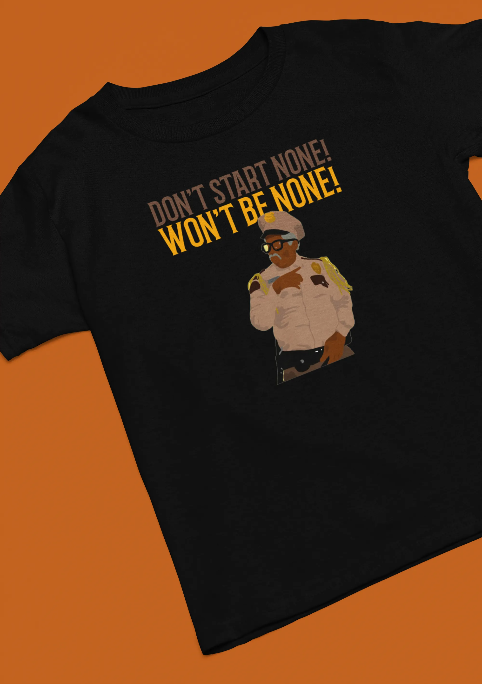 MARTIN CLASSICS: OTIS - DON'T START NONE, WON'T BE NONE TEE