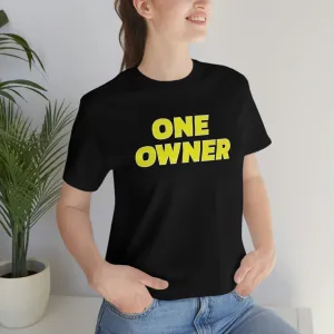 One Owner Short Sleeve Tee