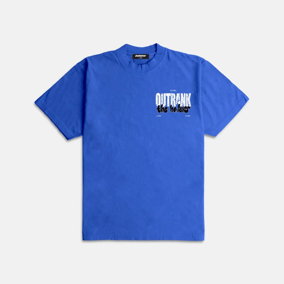 Outrnk The Haters Ultra Heavyweight T-shirt (Royal)