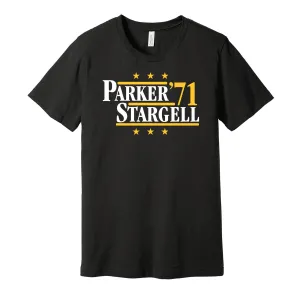 Parker & Stargell '71 - Pittsburgh Baseball Legends Political Campaign Parody T-Shirt - Hyper Than Hype Shirts