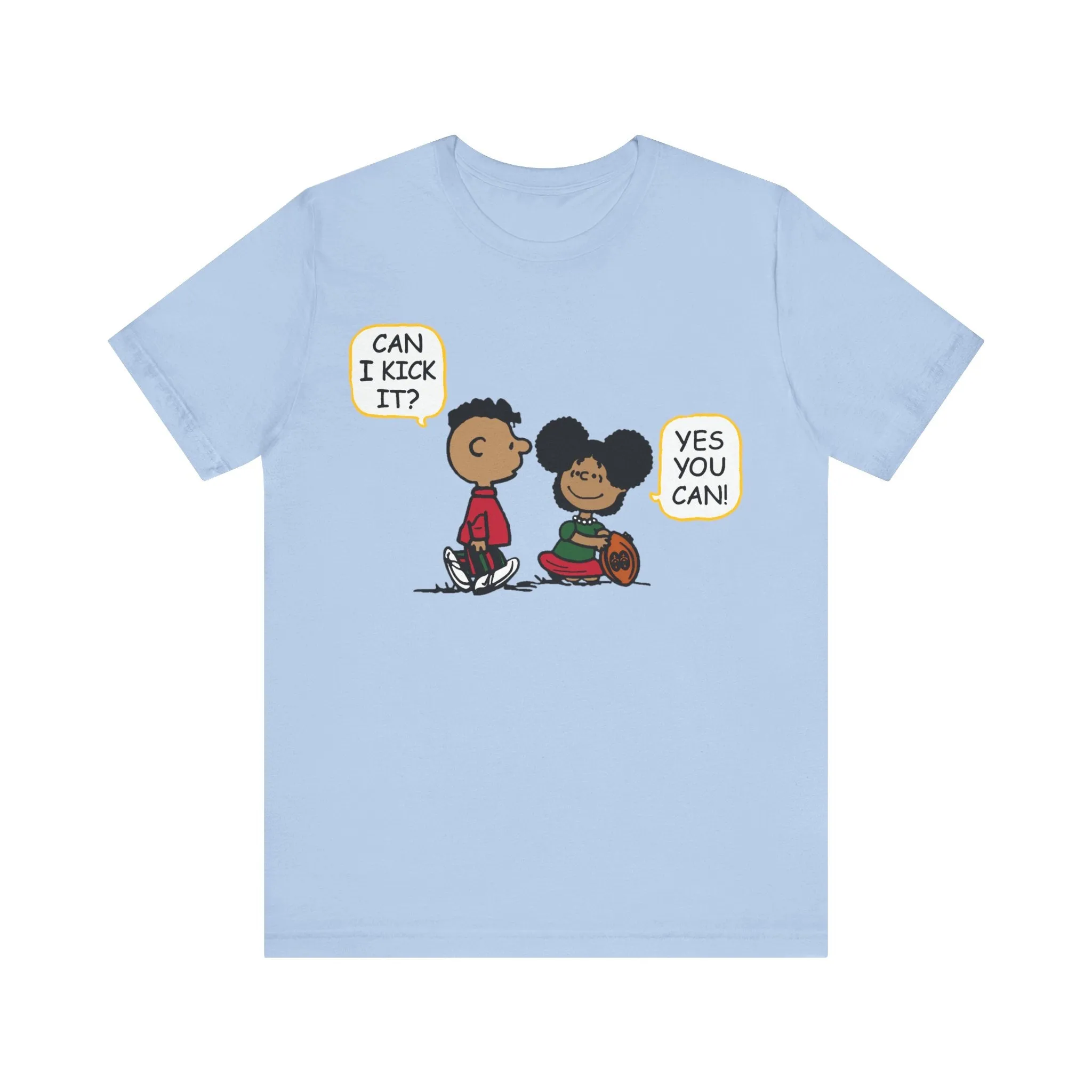 "Can I Kick It? Yes You Can!": Unisex Tee