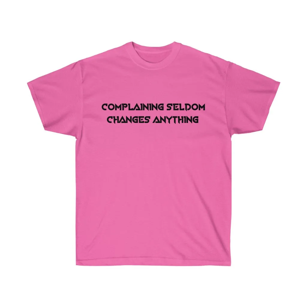 "Complaining Seldom...."