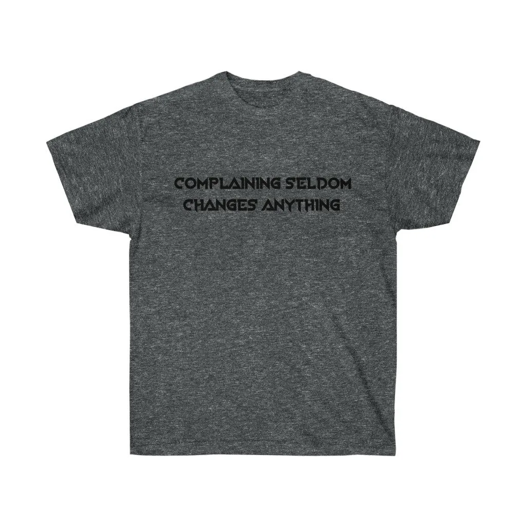 "Complaining Seldom...."