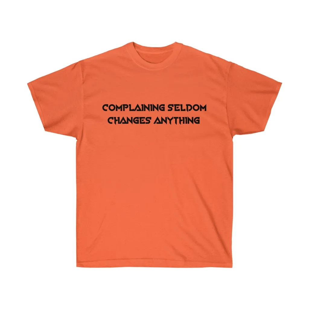 "Complaining Seldom...."