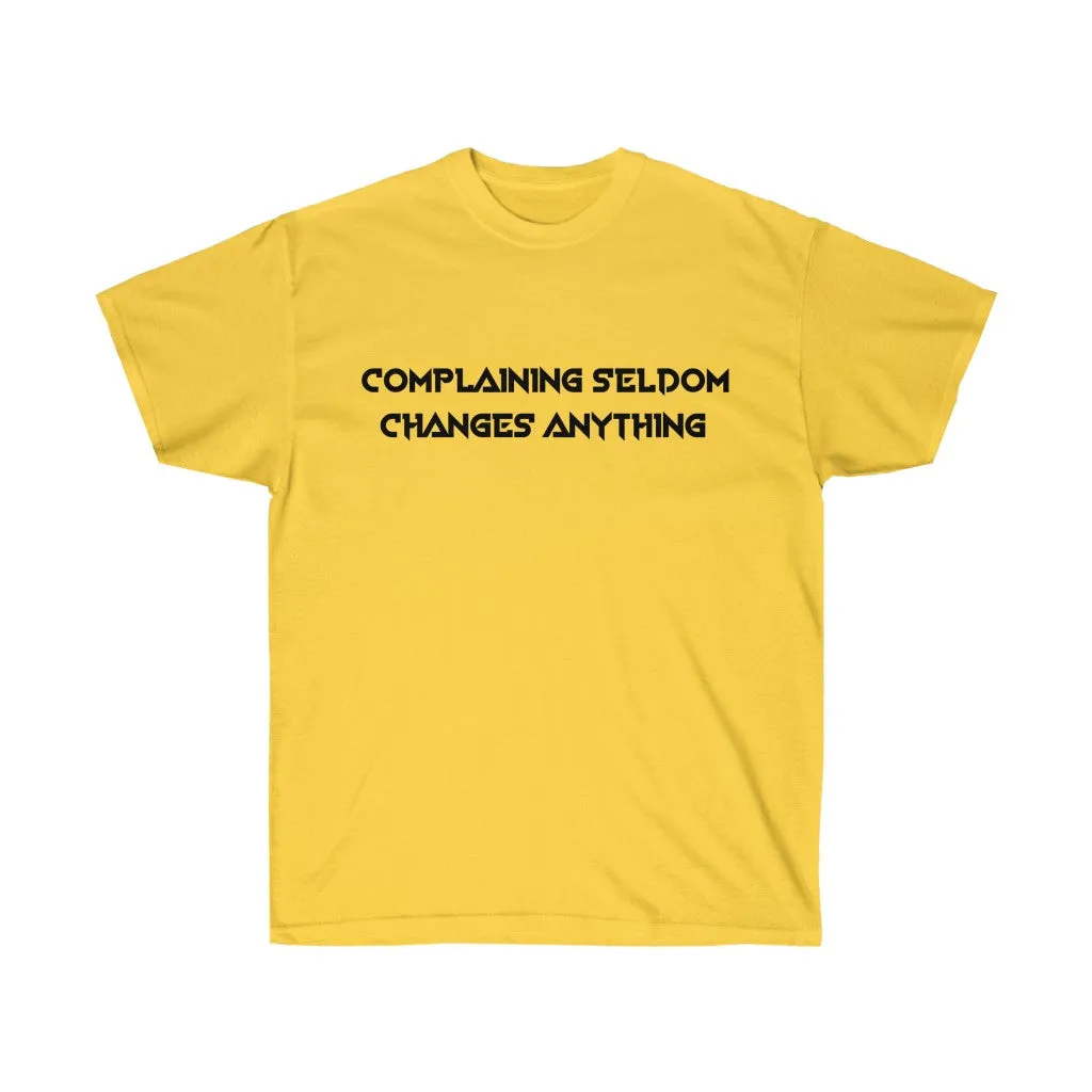"Complaining Seldom...."