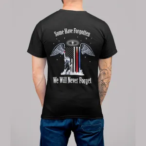 "Some Have Forgotten, We Will Never Forget" 9/11 Tribute Men's T-Shirt