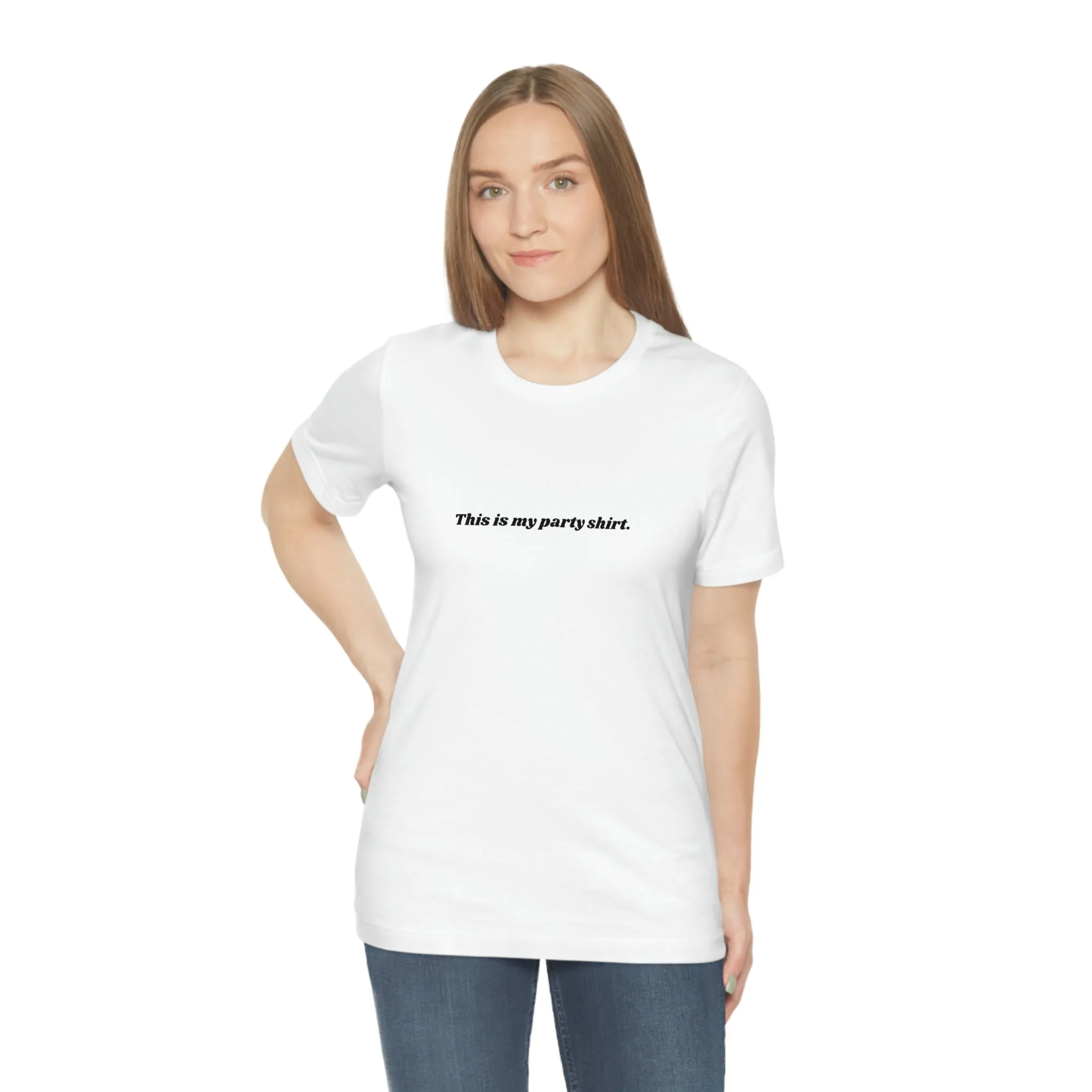 "This is my party shirt." Shirt